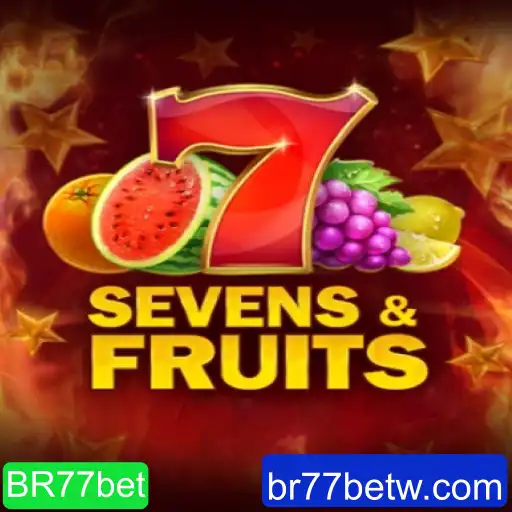 Explorando o Fascinante Mundo de SevensFruits no BR77bet